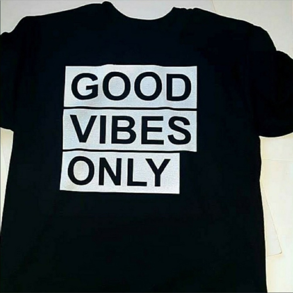 Good Vibes only shirt (unisex)